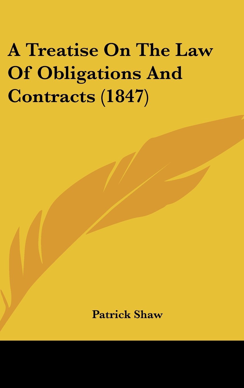 A Treatise On The Law Of Obligations And Contracts (1847) Contemporary literature