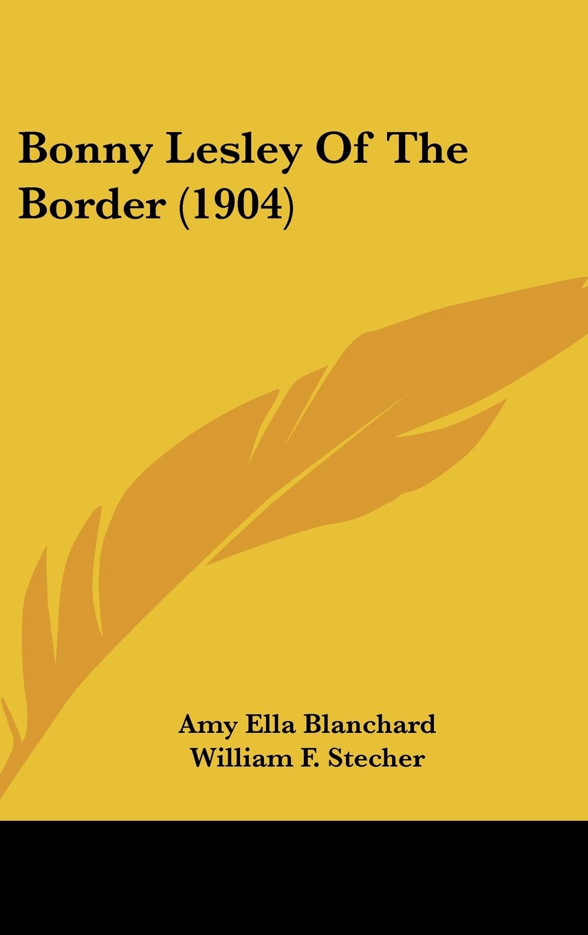 Bonny Lesley Of The Border (1904) Contemporary literature