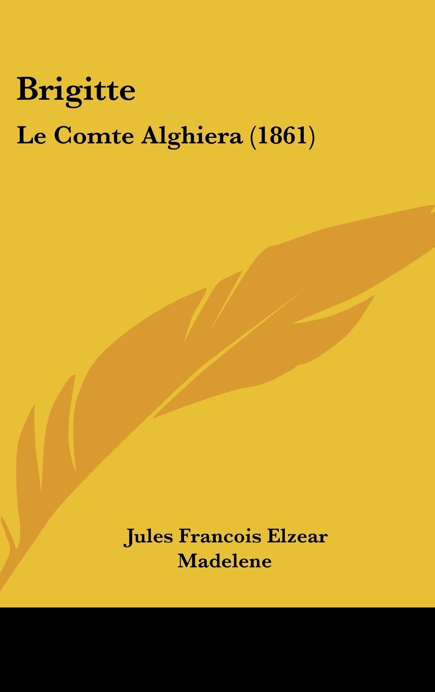 Brigitte: Le Comte Alghiera (1861) Contemporary literature