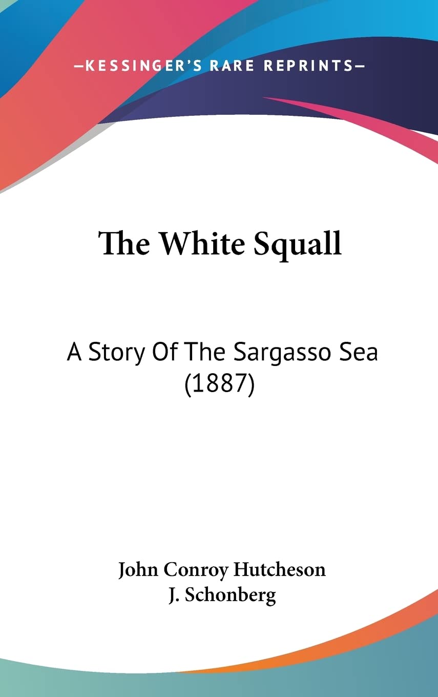 The White Squall: A Story Of The Sargasso Sea (1887) Contemporary literature