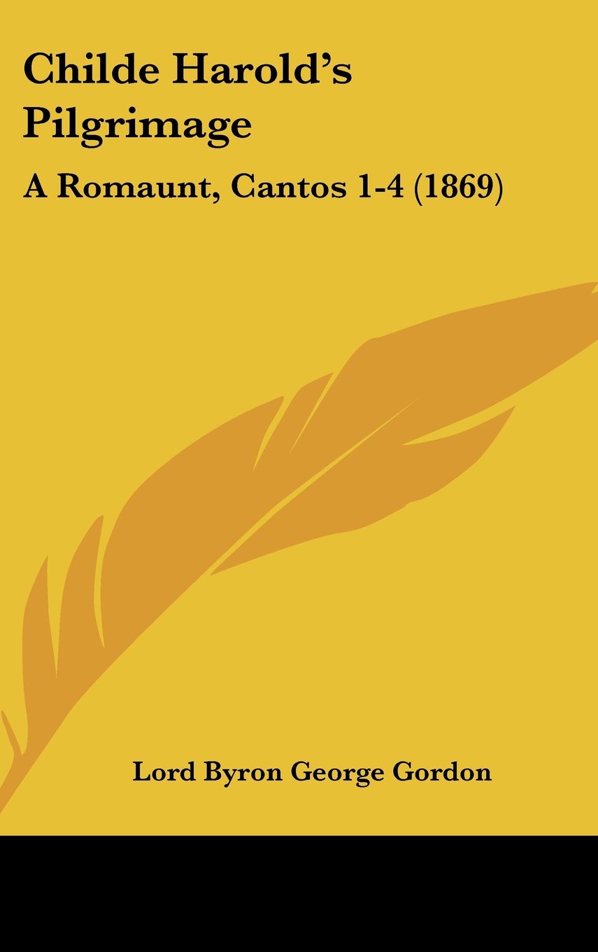 Childe Harold's Pilgrimage: A Romaunt, Cantos 1-4 (1869) Contemporary literature