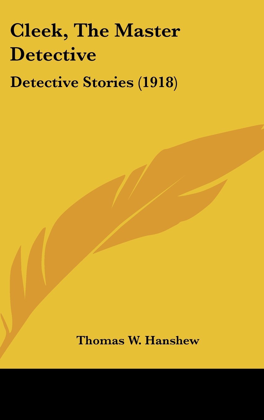 Cleek, The Master Detective: Detective Stories (1918) Memories