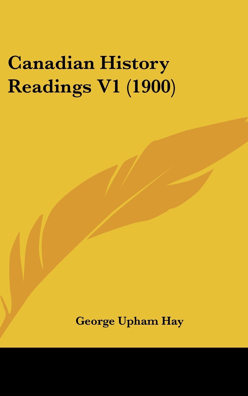 Canadian History Readings V1 (1900) Politics & History