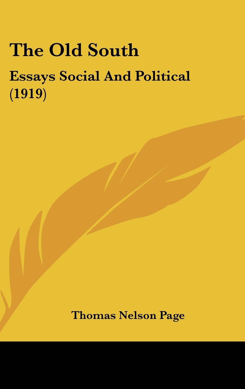 The Old South: Essays Social And Political (1919) Contemporary literature