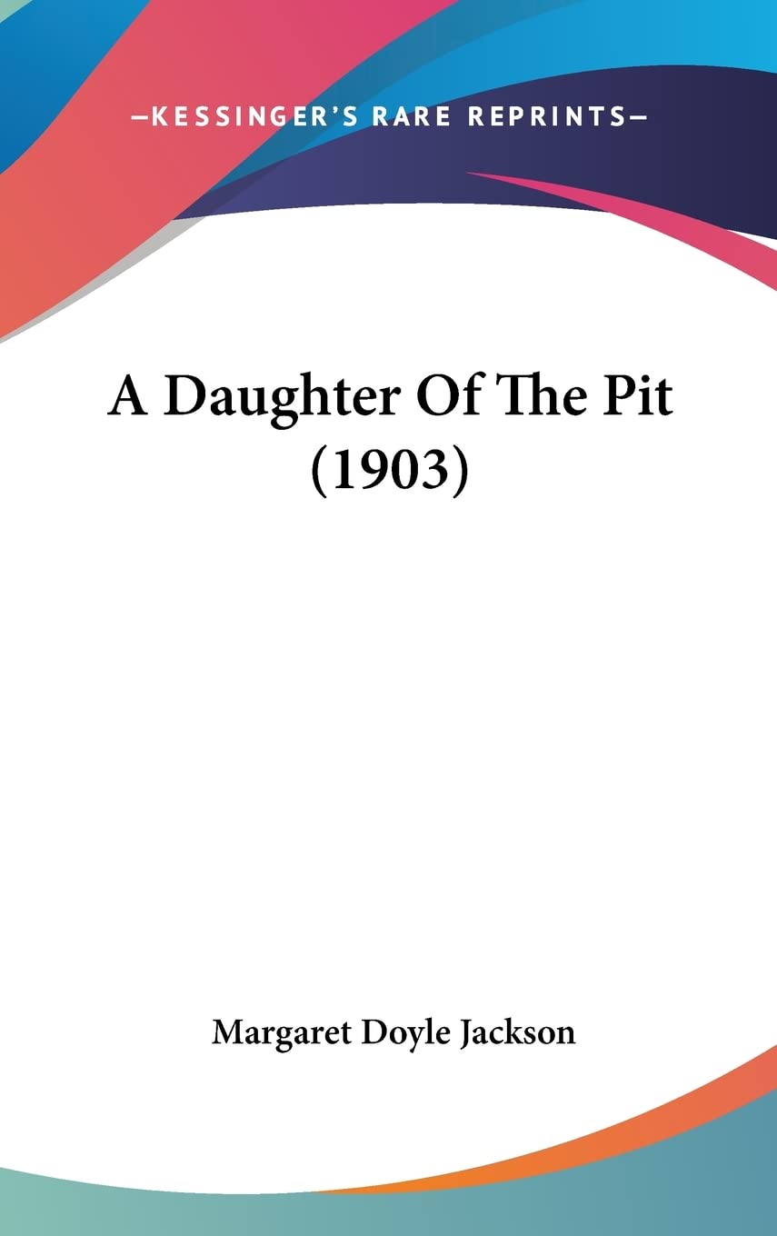 A Daughter of the Pit Contemporary literature