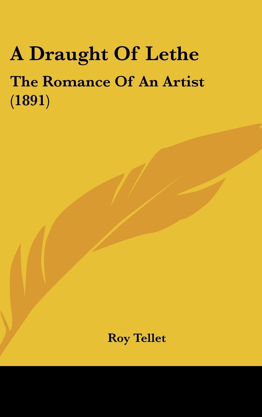 A Draught of Lethe: The Romance of an Artist Contemporary literature