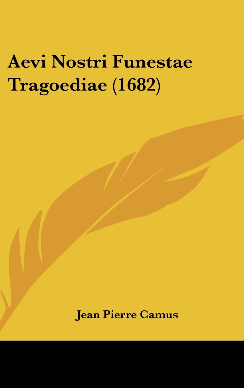 Aevi Nostri Funestae Tragoediae (1682) Contemporary literature
