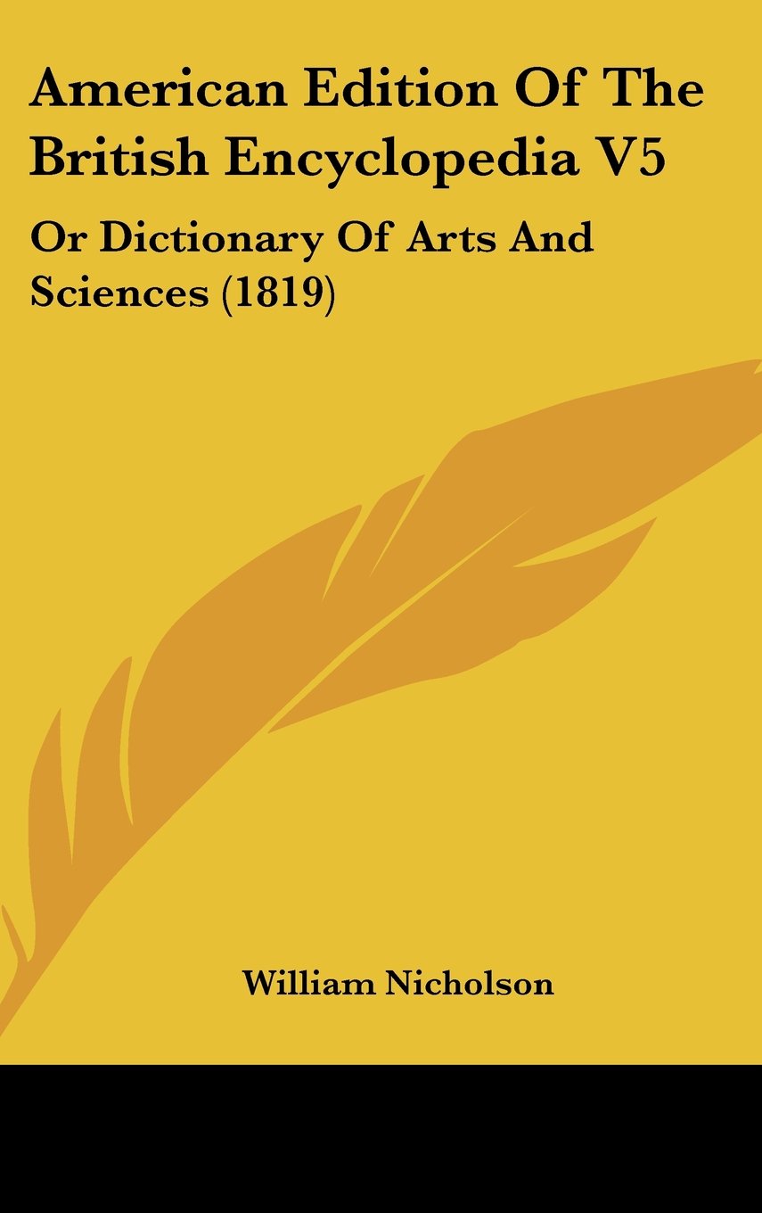 American Edition Of The British Encyclopedia V5: Or Dictionary Of Arts And Sciences (1819) Contemporary literature