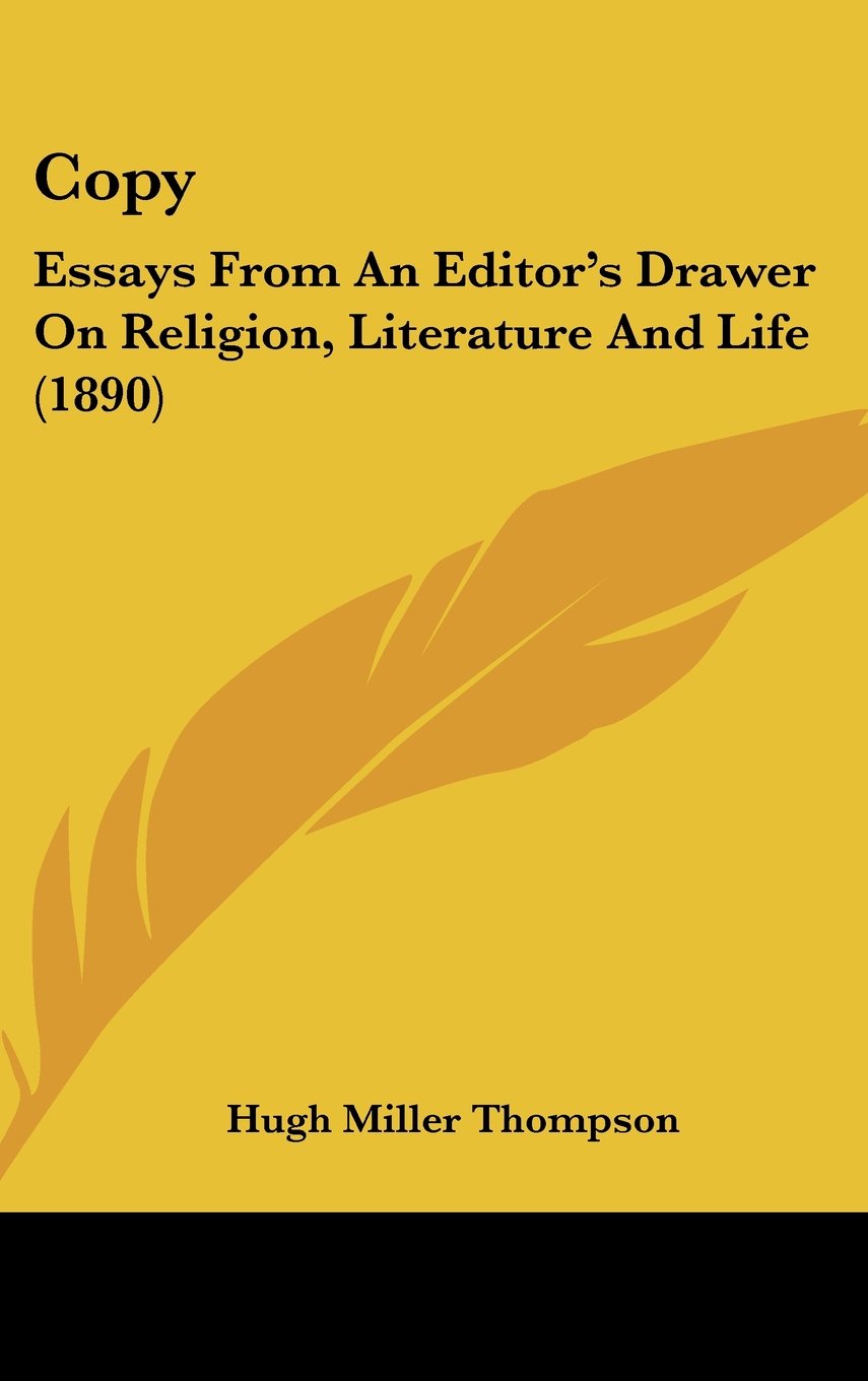 Copy: Essays From An Editor's Drawer On Religion, Literature And Life (1890) Contemporary literature