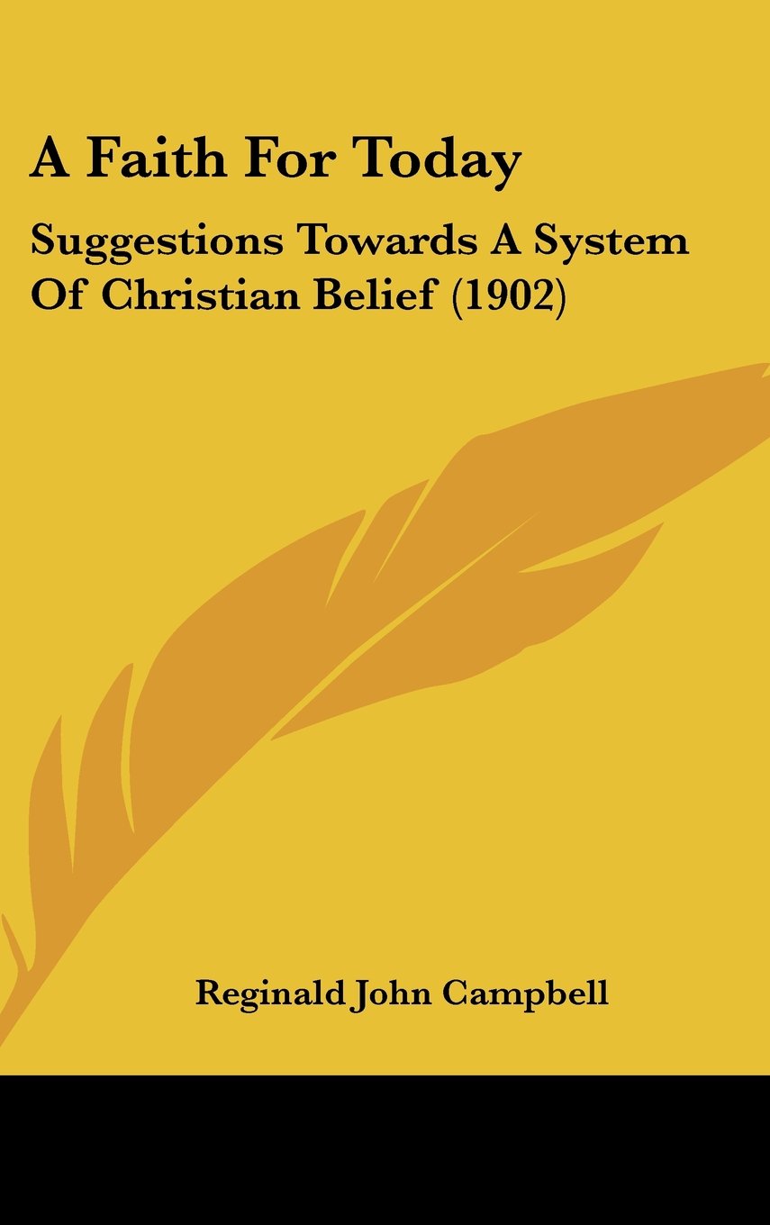 A Faith for Today: Suggestions Towards a System of Christian Belief Contemporary literature