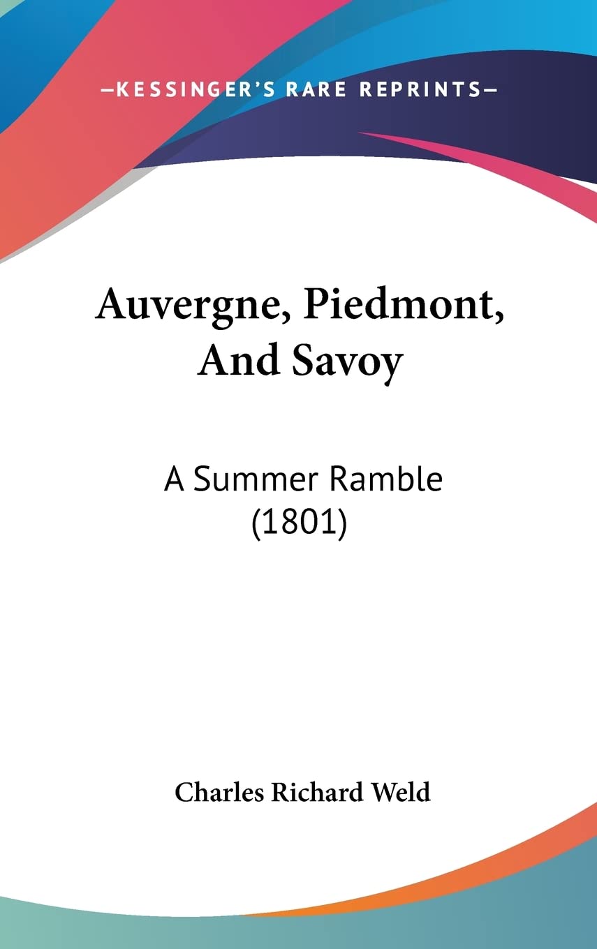 Auvergne, Piedmont, And Savoy: A Summer Ramble (1801) Contemporary literature