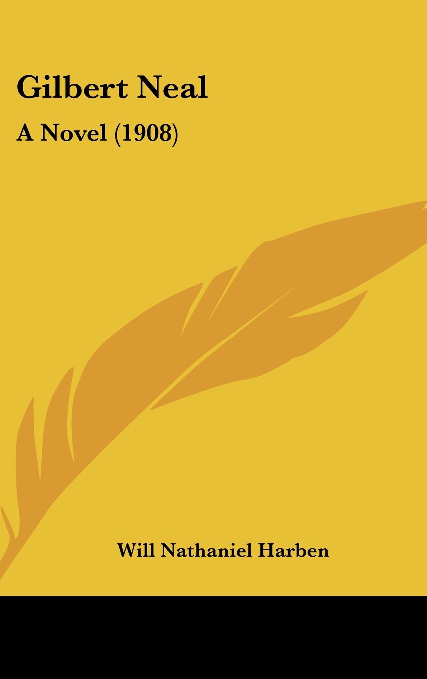 Product Image: Gilbert Neal: A Novel (1908)