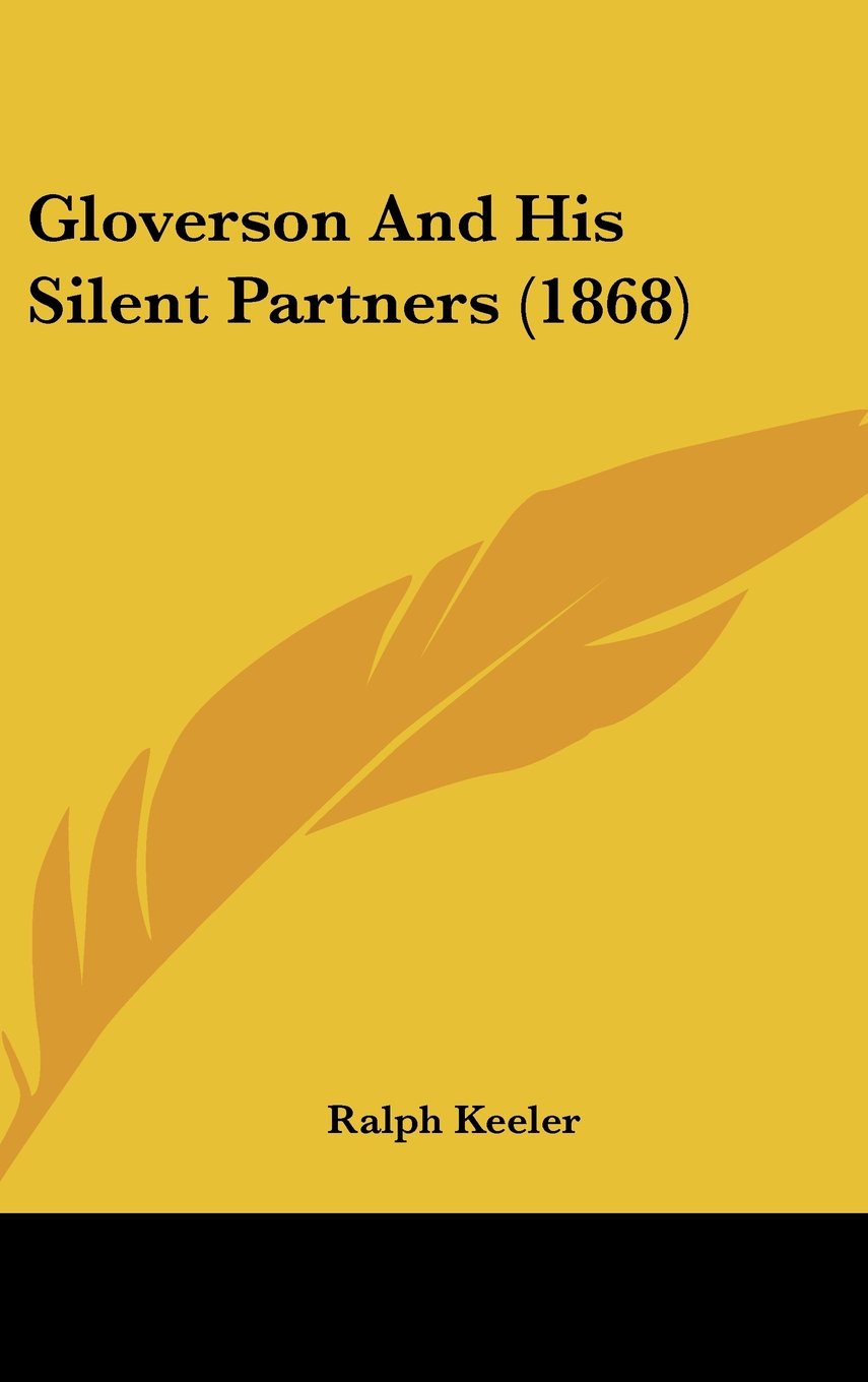 Gloverson And His Silent Partners (1868) Contemporary literature