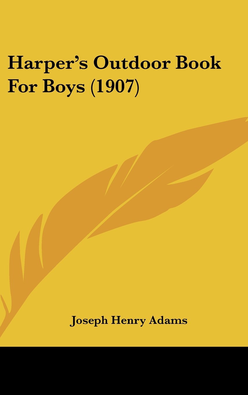 Harper's Outdoor Book For Boys (1907) Contemporary literature