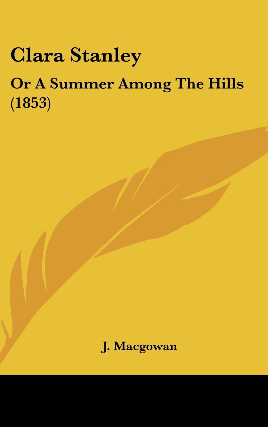 Clara Stanley: Or A Summer Among The Hills (1853) Contemporary literature