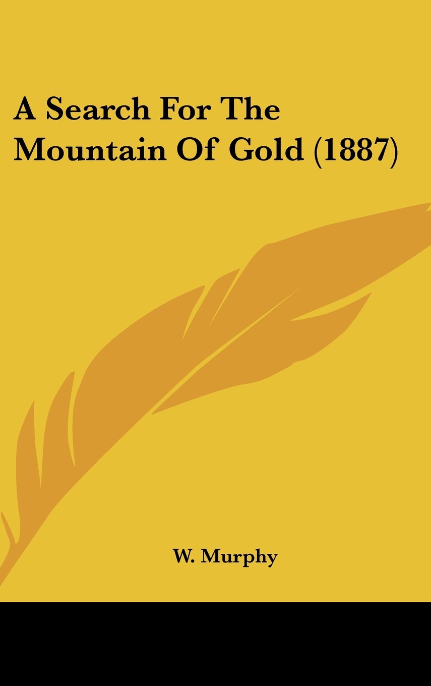 A Search for the Mountain of Gold Contemporary literature