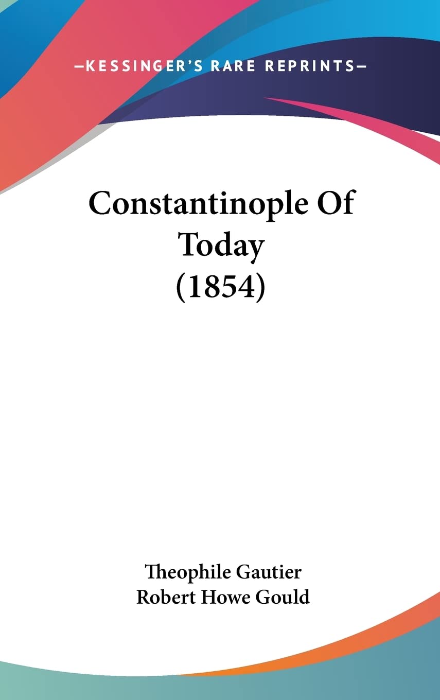 Constantinople of Today (1854) Contemporary literature