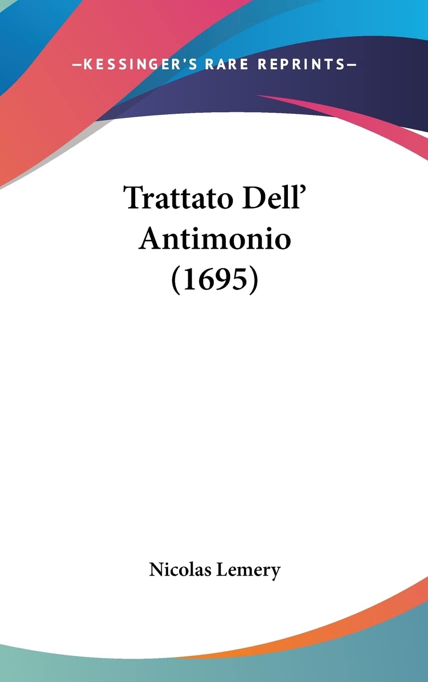 Trattato Dell' Antimonio (1695) Medicine