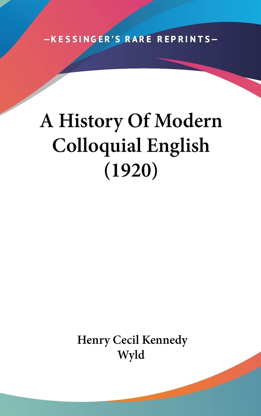 A History of Modern Colloquial English Social Sciences