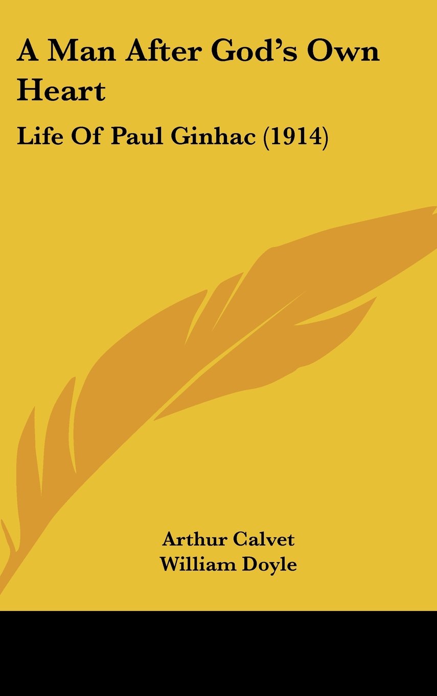 A Man After God's Own Heart: Life of Paul Ginhac Contemporary literature