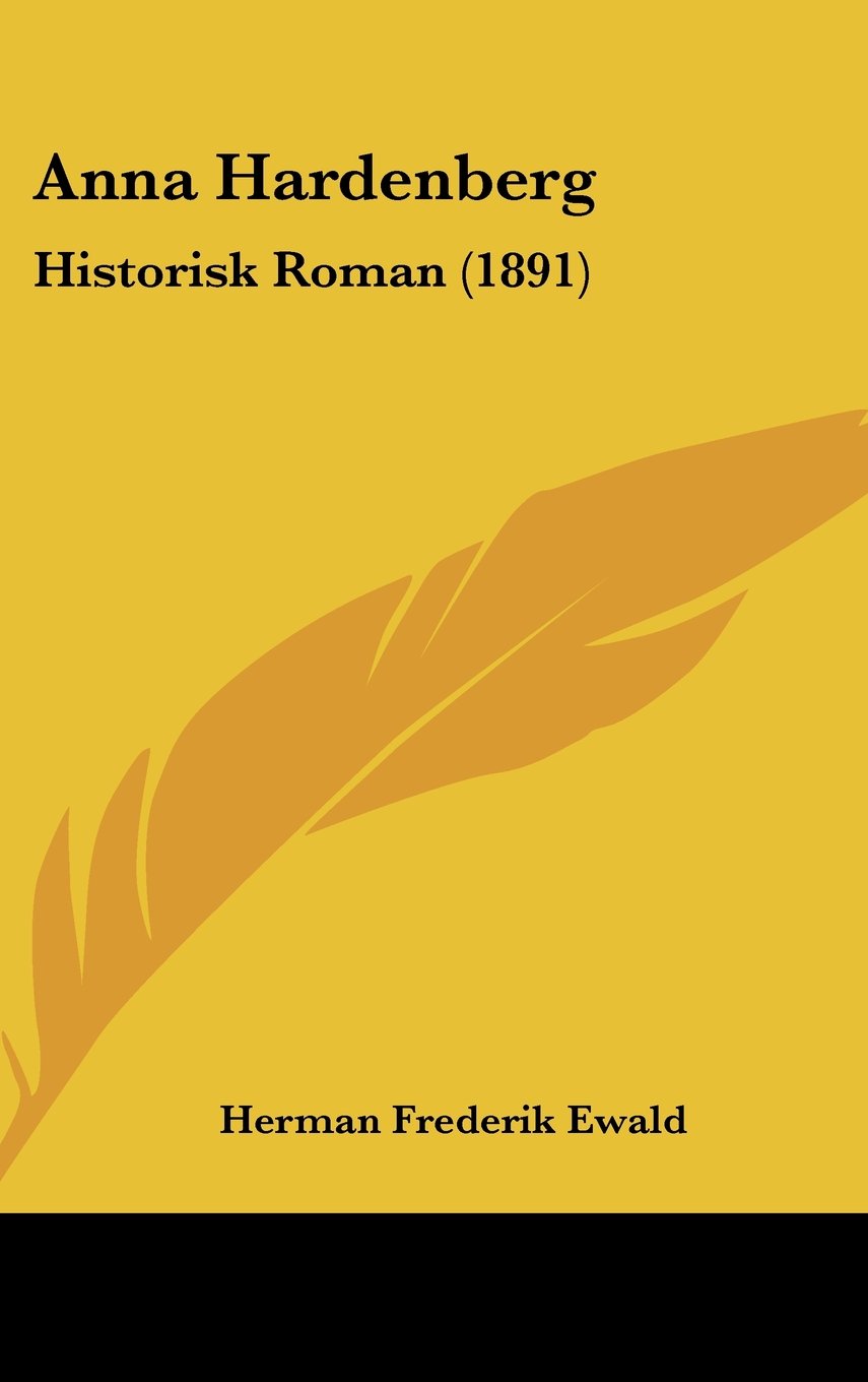 Anna Hardenberg: Historisk Roman (1891) Contemporary literature