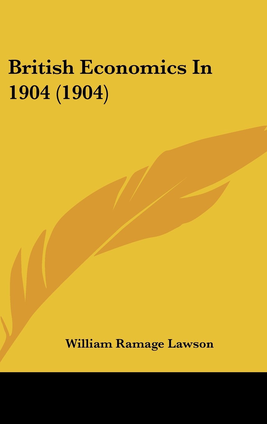 British Economics In 1904 (1904) Contemporary literature