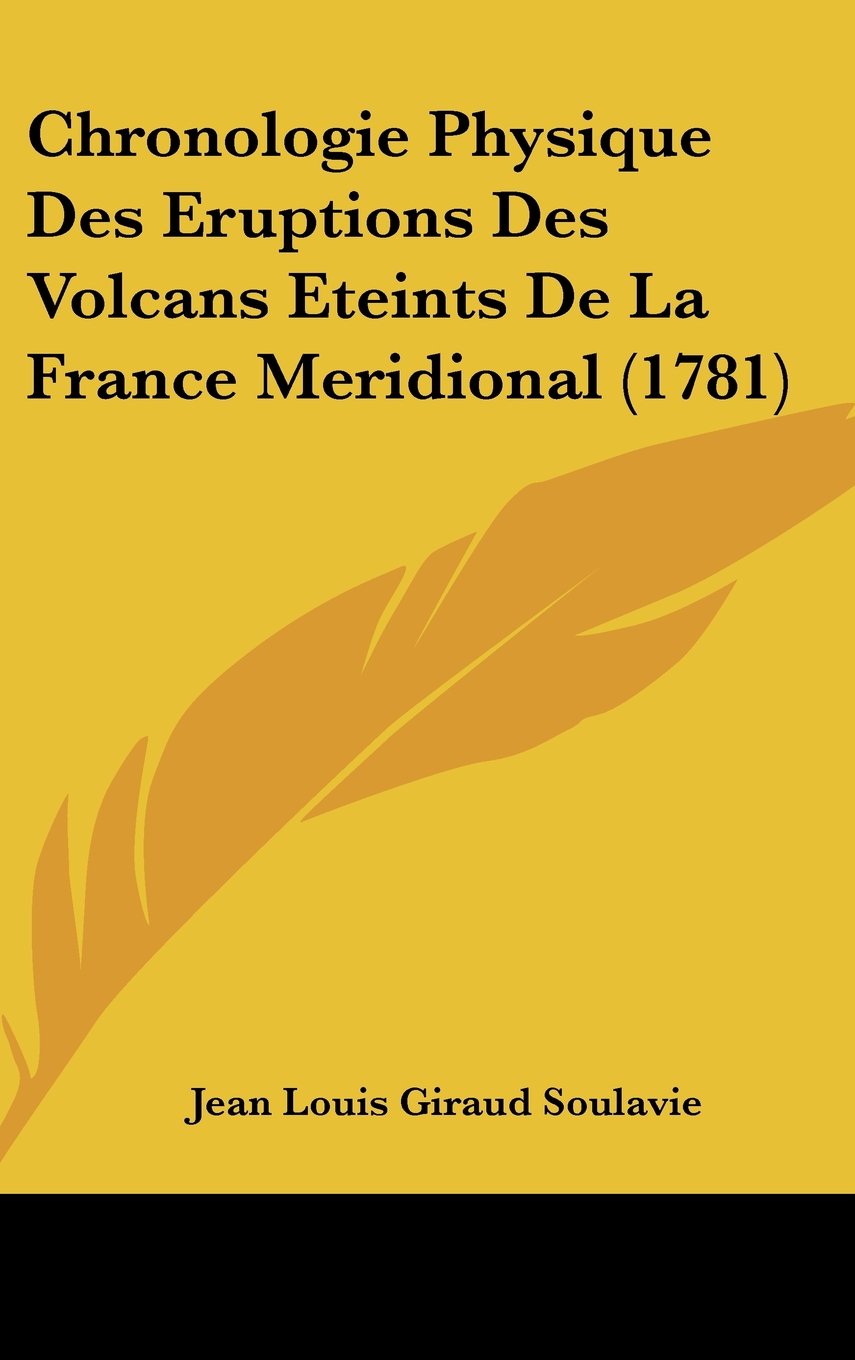 Chronologie Physique Des Eruptions Des Volcans Eteints De La France Meridional (1781) Contemporary literature Books