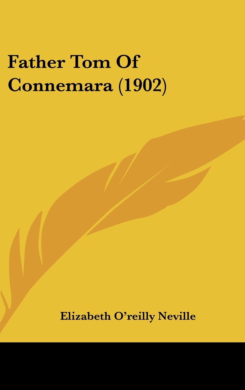 Father Tom Of Connemara (1902) Politics & History
