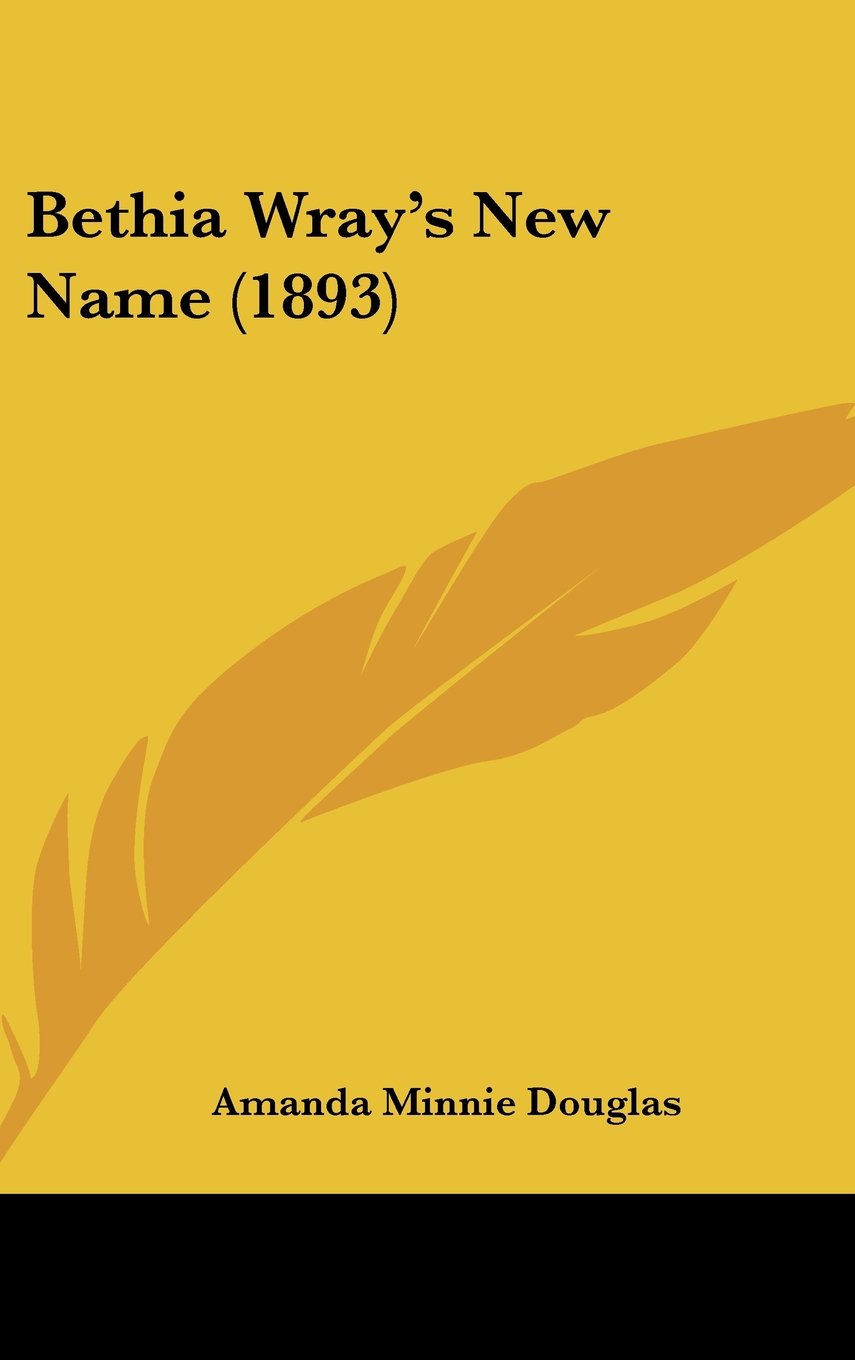 Bethia Wray's New Name (1893) Contemporary literature