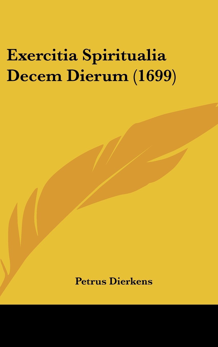 Exercitia Spiritualia Decem Dierum (1699) Contemporary literature