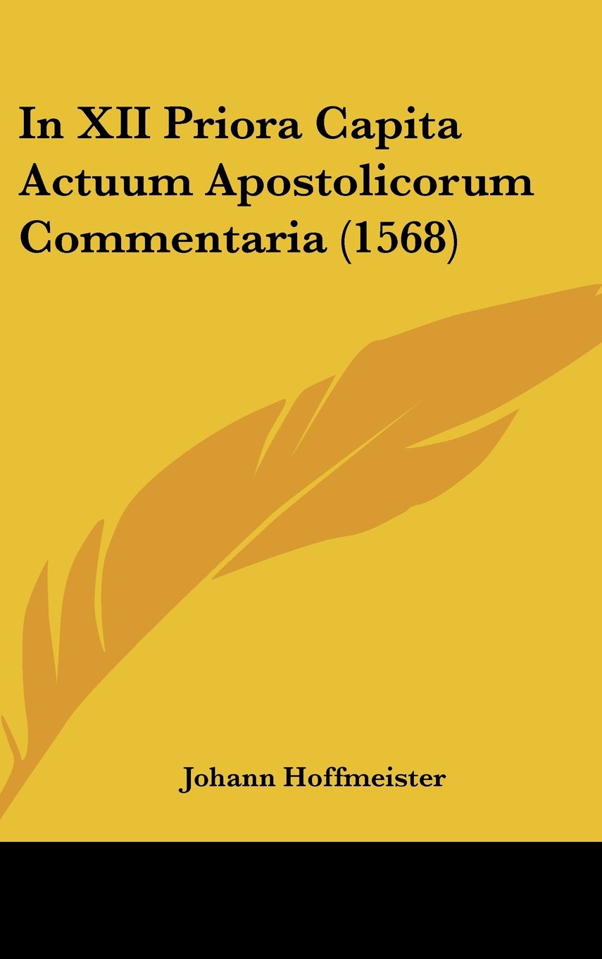 In XII Priora Capita Actuum Apostolicorum Commentaria (1568) Contemporary literature