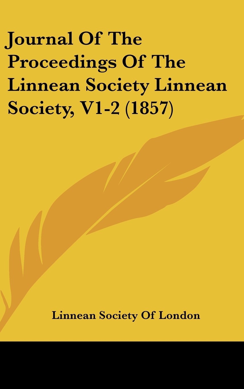Journal Of The Proceedings Of The Linnean Society Linnean Society, V1-2 (1857) Contemporary literature Books