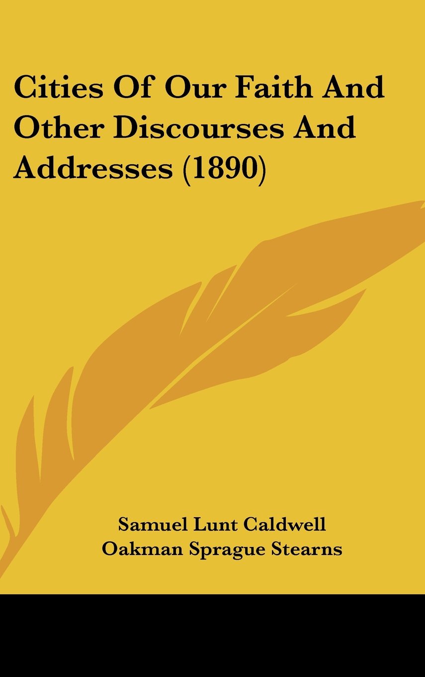 Cities Of Our Faith And Other Discourses And Addresses (1890) Contemporary literature