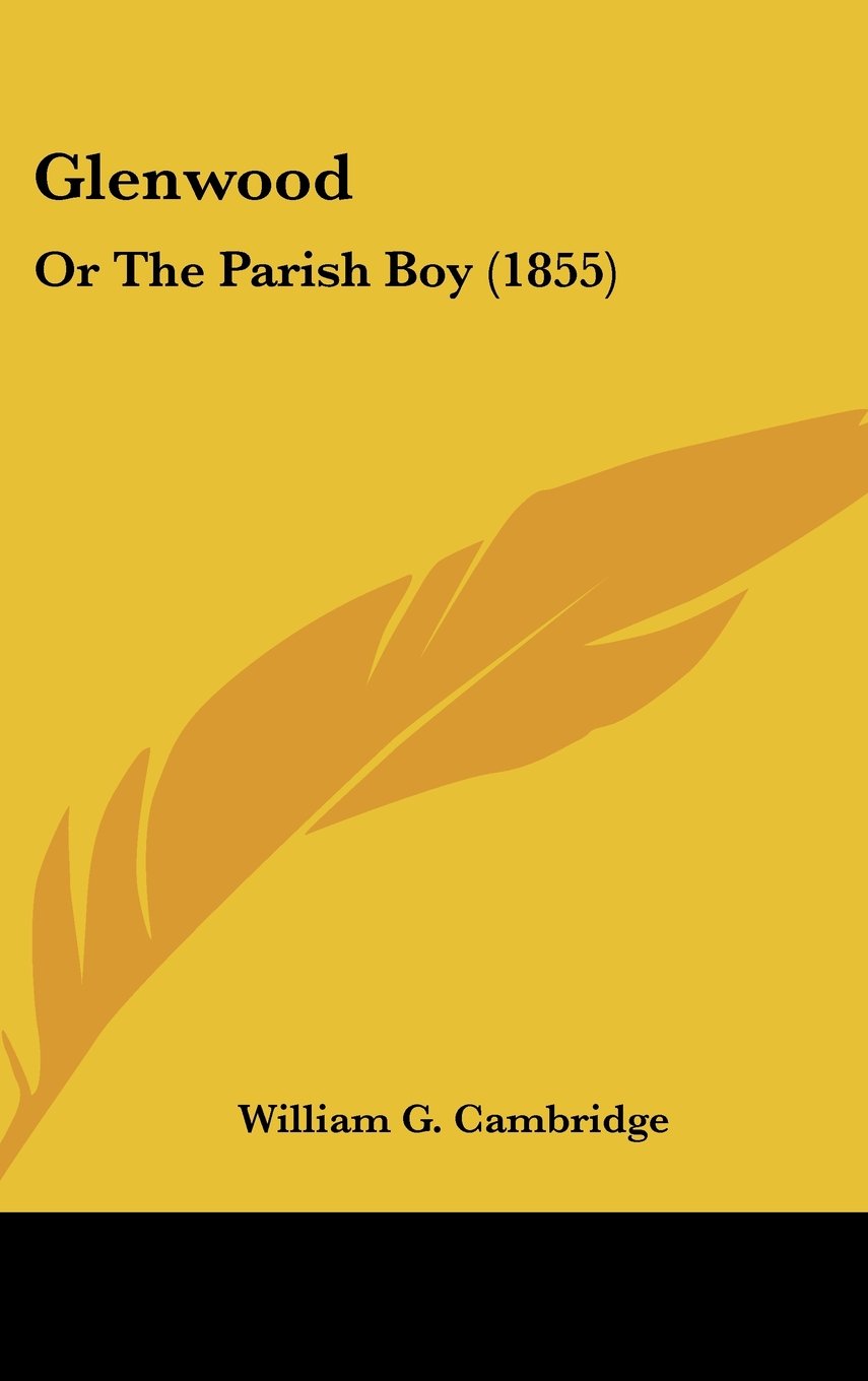 Glenwood: Or The Parish Boy (1855) Law