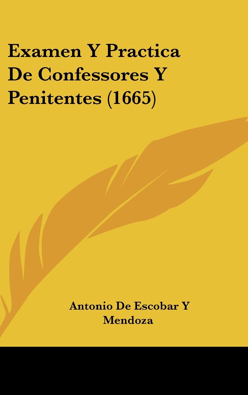 Examen Y Practica De Confessores Y Penitentes (1665) Contemporary literature