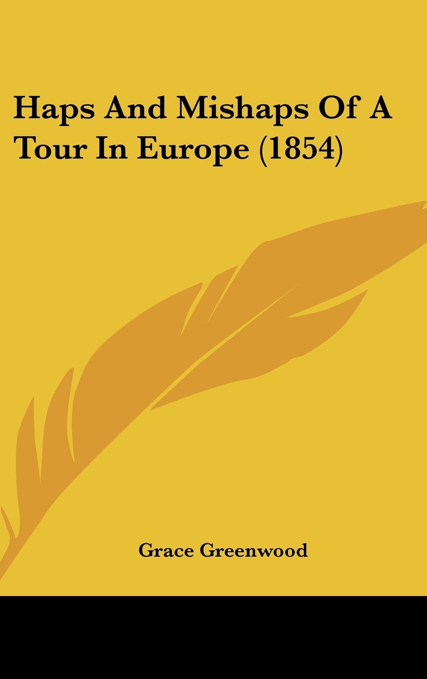 Haps And Mishaps Of A Tour In Europe (1854) Contemporary literature