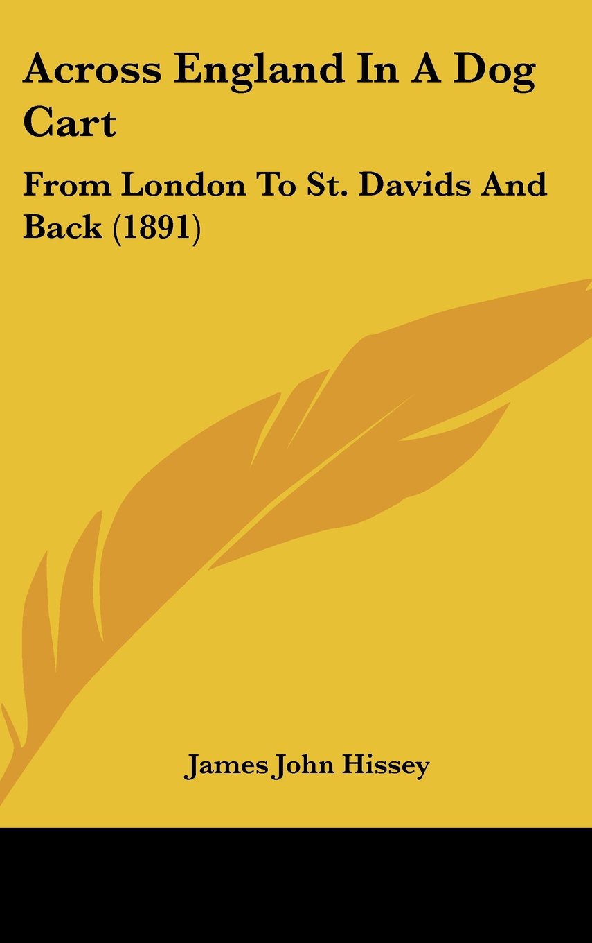 Across England In A Dog Cart: From London To St. Davids And Back (1891) Contemporary literature