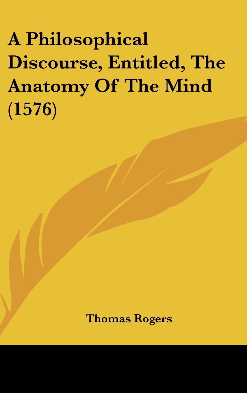 A Philosophical Discourse, Entitled, the Anatomy of the Mind Contemporary literature