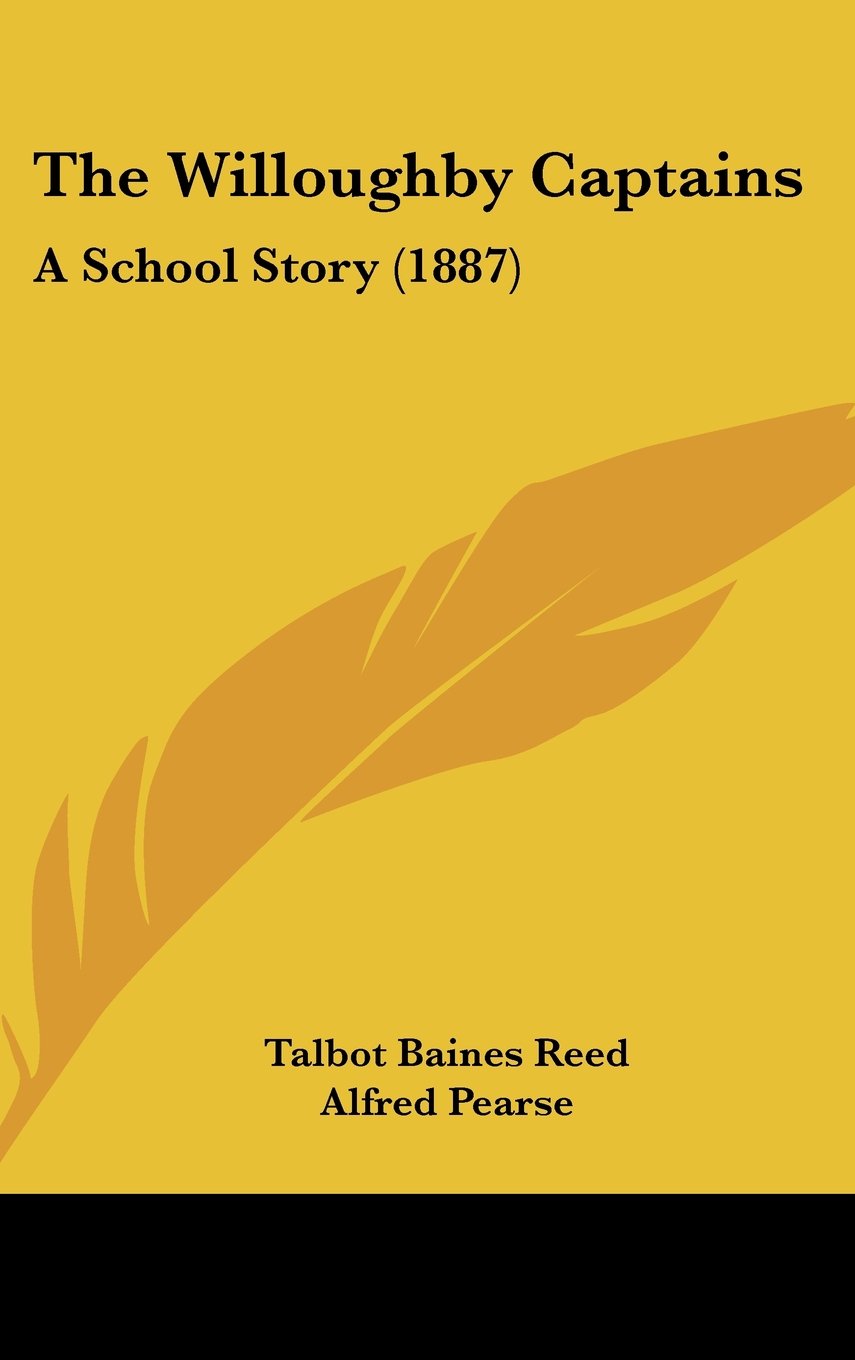 The Willoughby Captains: A School Story (1887) Memories