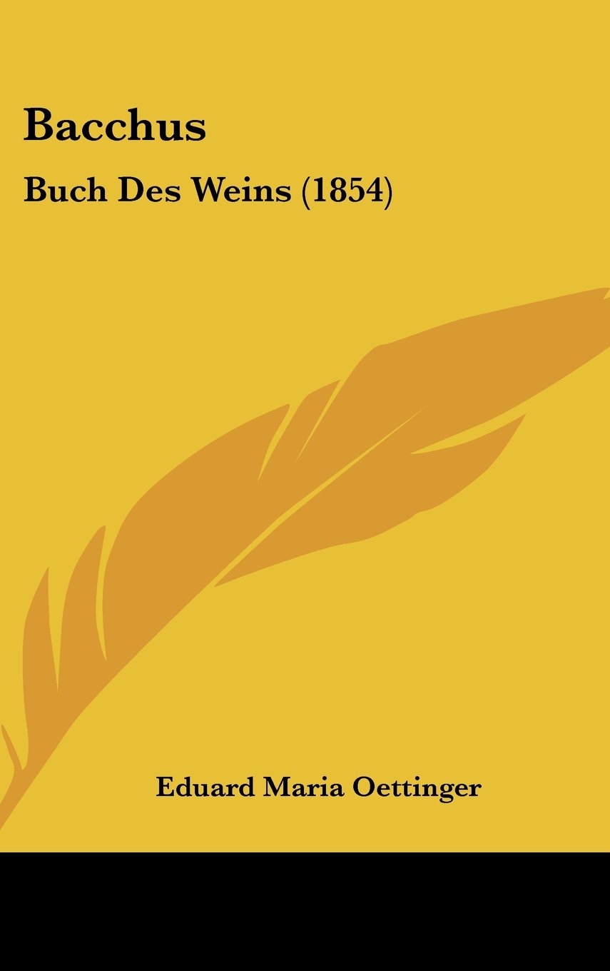 Bacchus: Buch Des Weins (1854) Contemporary literature
