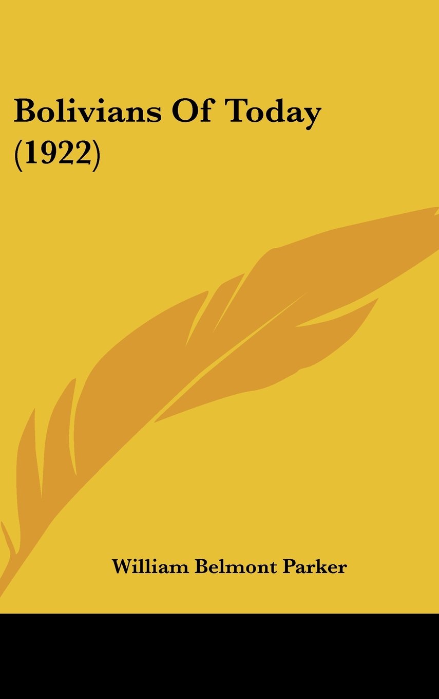Bolivians Of Today (1922) Contemporary literature