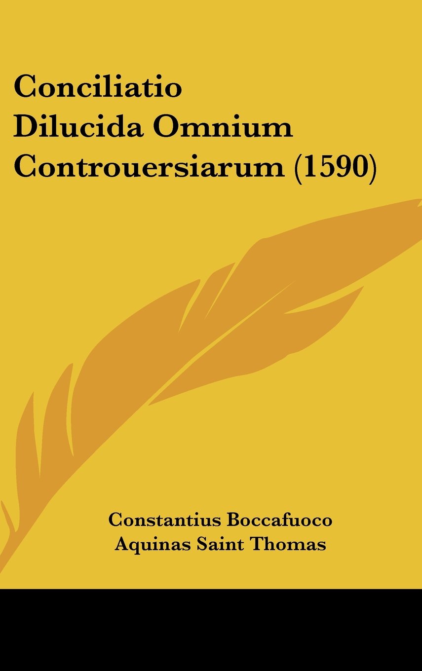 Conciliatio Dilucida Omnium Controuersiarum (1590) Contemporary literature