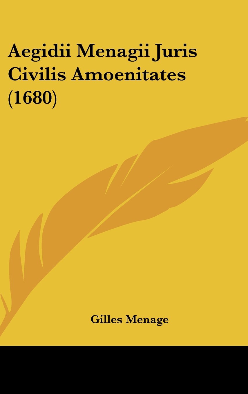 Aegidii Menagii Juris Civilis Amoenitates (1680) Contemporary literature