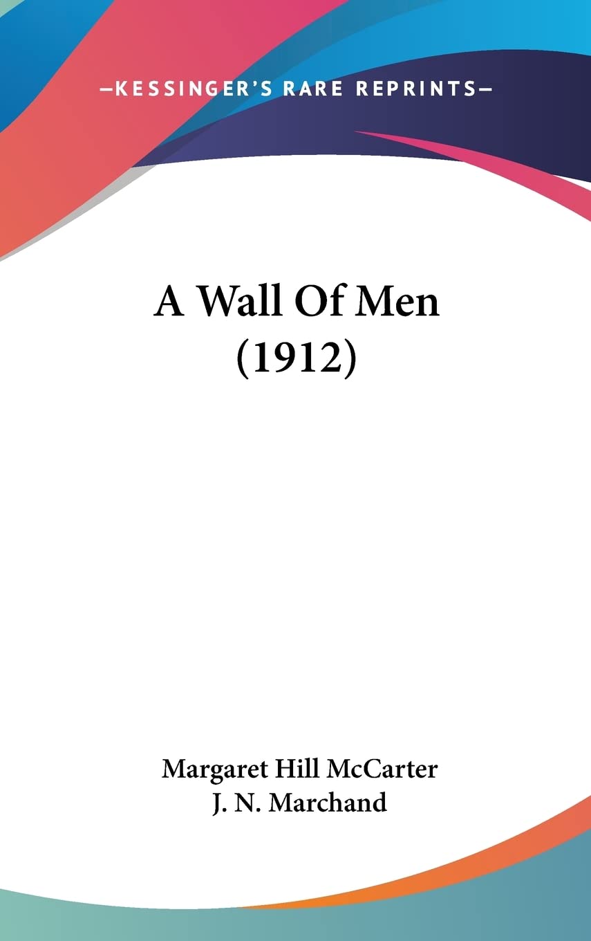 A Wall Of Men (1912) Contemporary literature