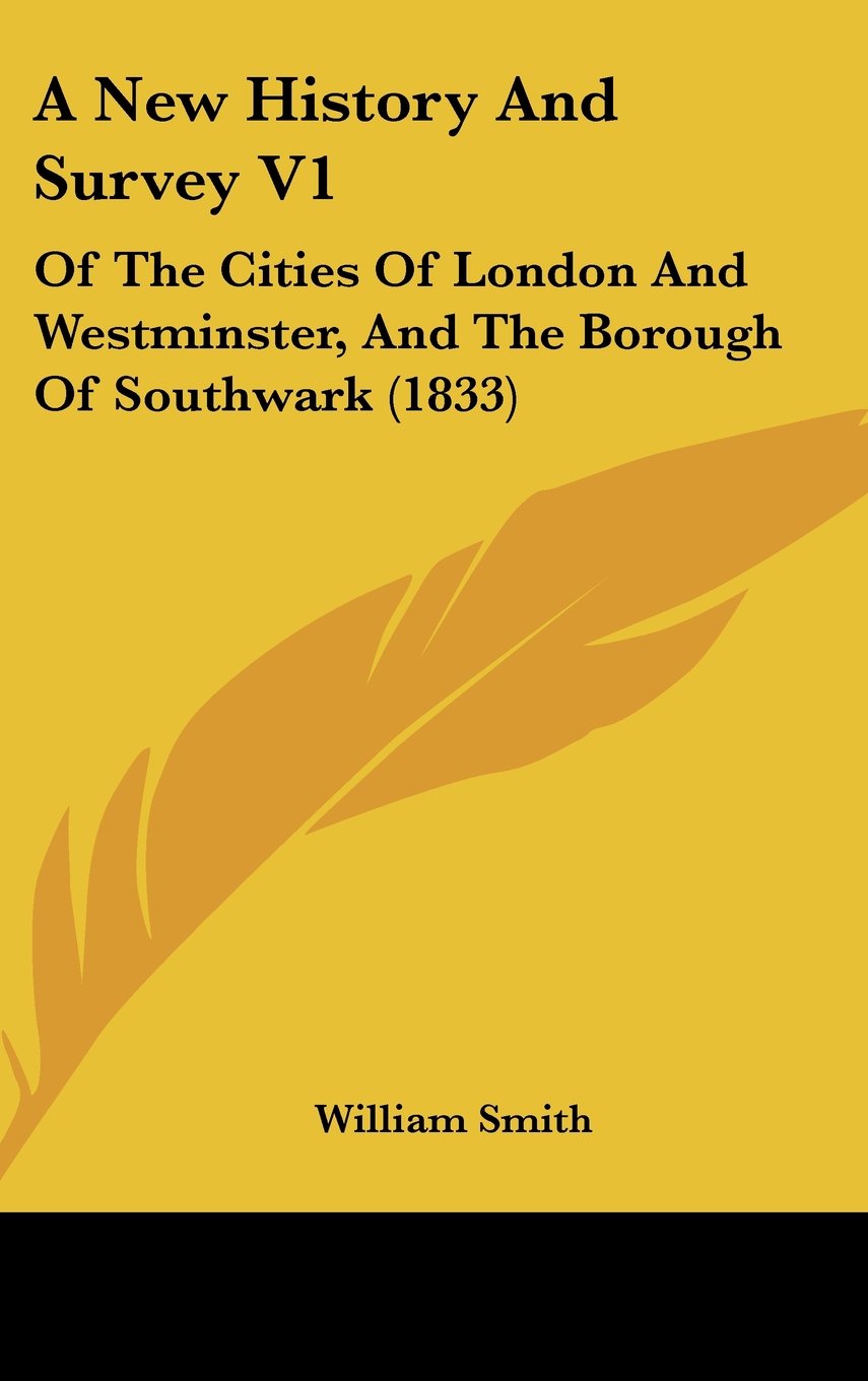 A New History and Survey: Of the Cities of London and Westminster, and the Borough of Southwark Contemporary literature Books