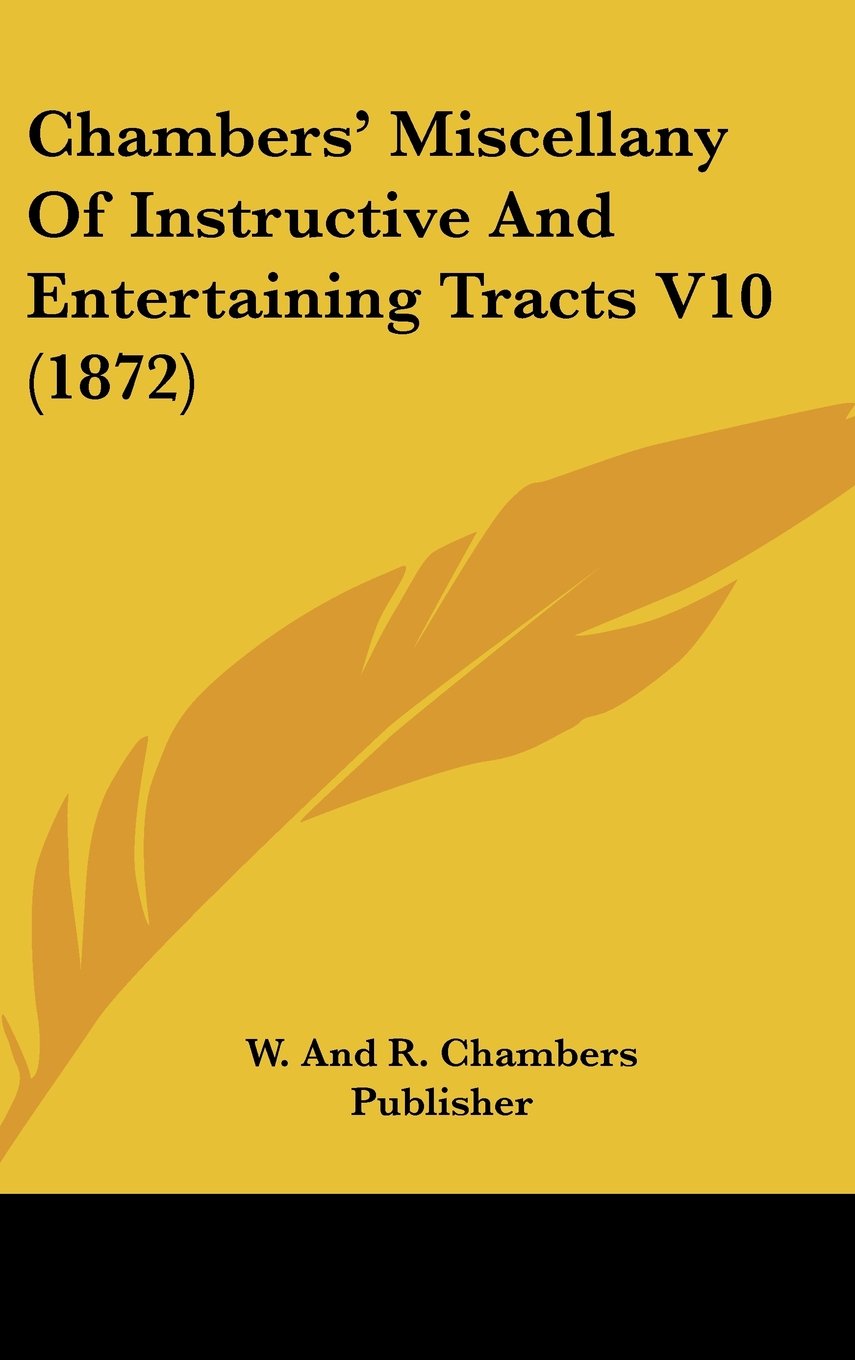Chambers' Miscellany Of Instructive And Entertaining Tracts V10 (1872) Contemporary literature