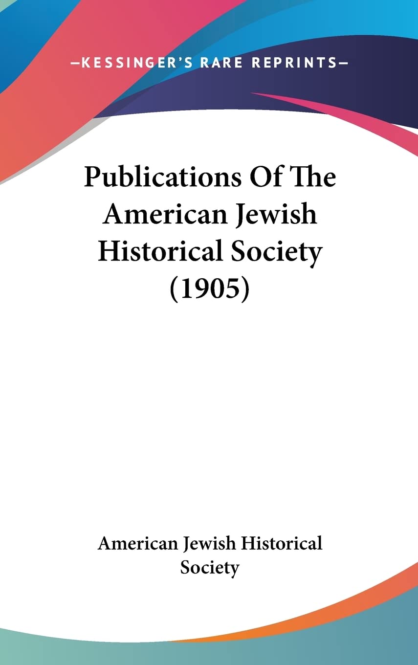Publications Of The American Jewish Historical Society (1905) Contemporary literature Books