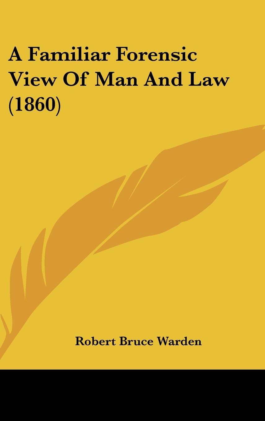 A Familiar Forensic View of Man and Law Contemporary literature