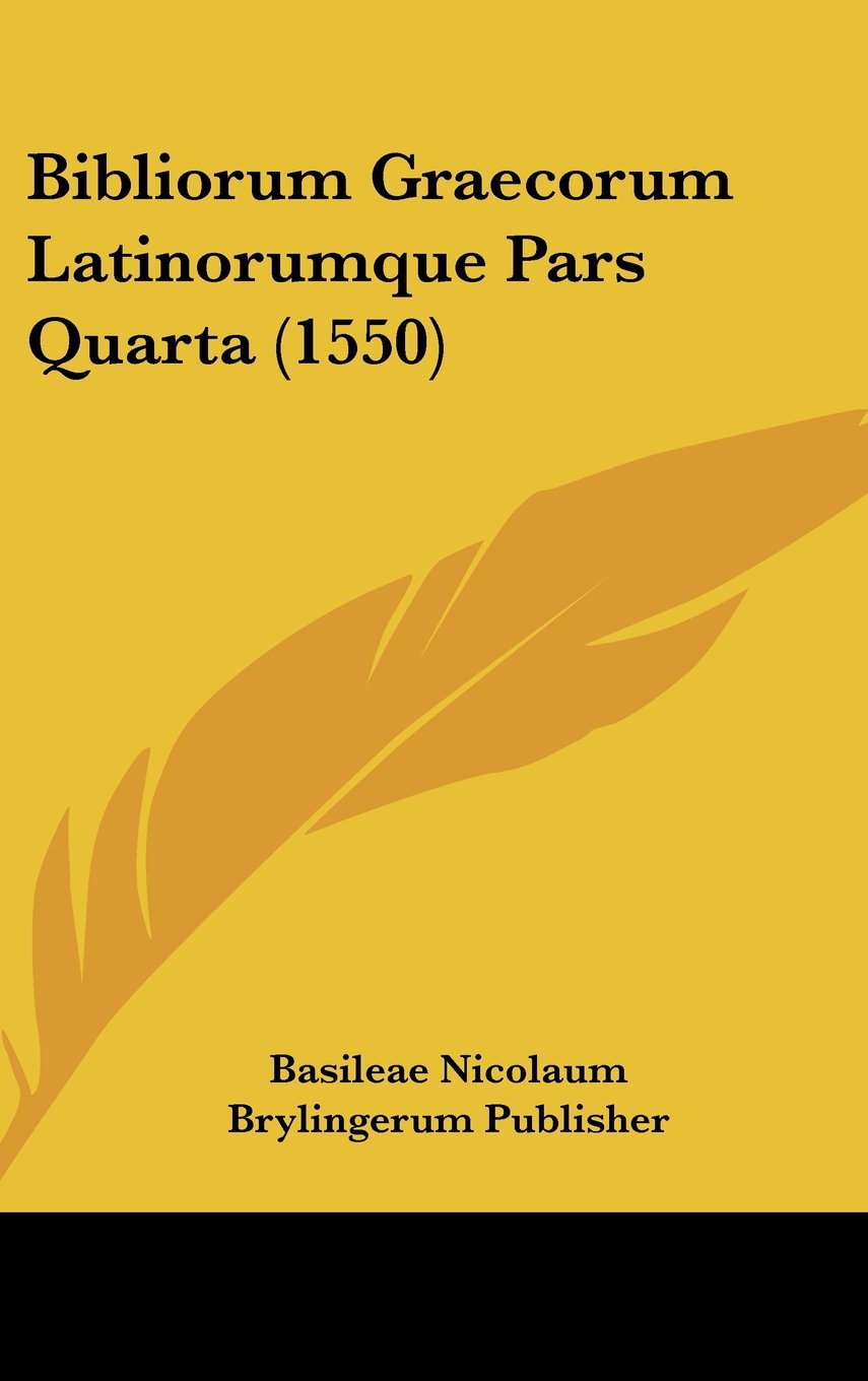 Bibliorum Graecorum Latinorumque Pars Quarta (1550) Contemporary literature