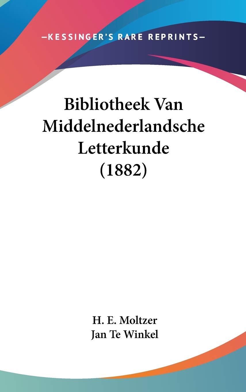 Bibliotheek Van Middelnederlandsche Letterkunde (1882) Contemporary literature